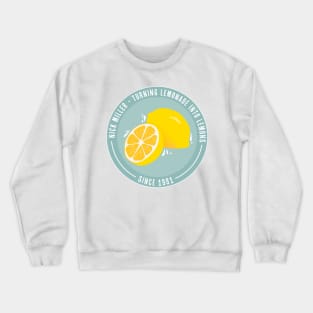 Nick Miller- Turning Lemonade into Lemons since 1981 Crewneck Sweatshirt